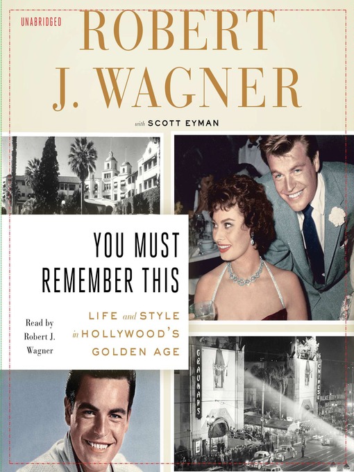 Title details for You Must Remember This by Robert J. Wagner - Wait list